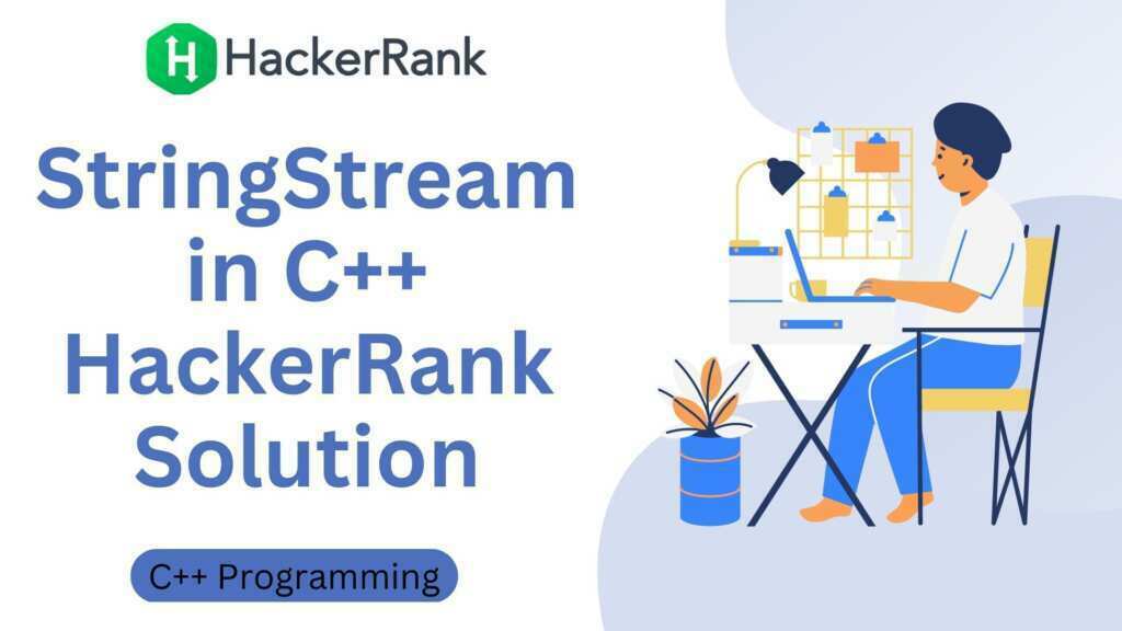 StringStream in C++ HackerRank Solution